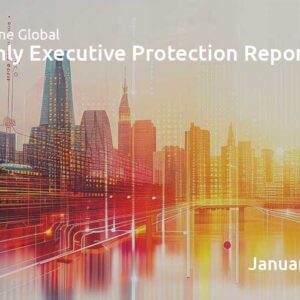 Executive Protection Report January 2025 - TorchStone Global